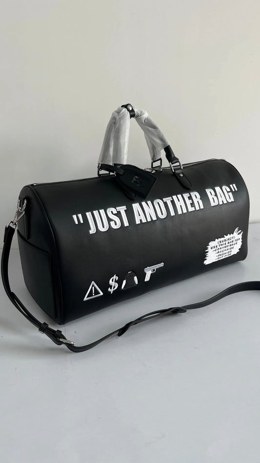 "Just Another " Duffel Bag